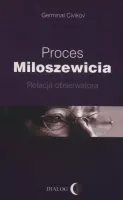Proces Miloszewicia. Relacja obserwatora.