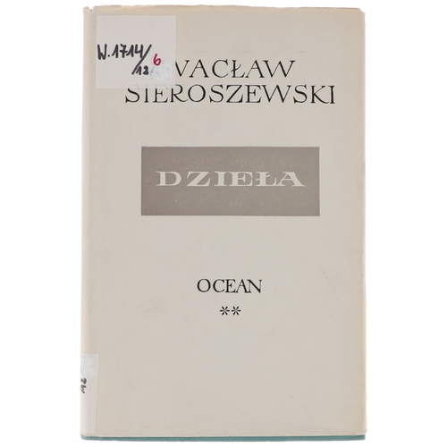 Wacław Sieroszewski Ocean Części I i II 1963 na Arena.pl
