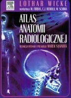 Atlas anatomii radiologicznej. Wicke Lothar