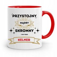 Dla Kelnera Kubek Czerwony Przystojny Mądry Z Nadrukiem Ze Zdjęciem