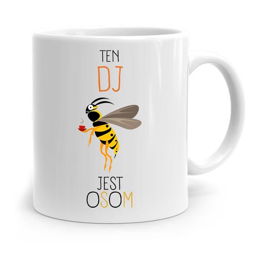 Dla Dja Muzyka Kubek Ten Dj Jest Osom Prezent Z Nadrukiem Ze Zdjęciem na Arena.pl