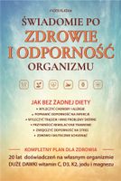 Świadomie po zdrowie i odporność organizmu Piotr Platan
