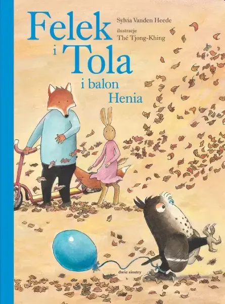 Felek i Tola i balon Henia zdjęcie 1