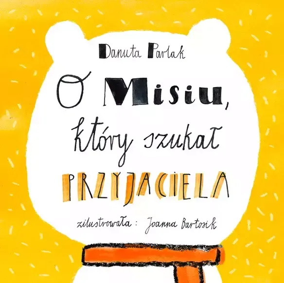 O misiu, który szukał przyjaciela zdjęcie 1