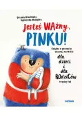 Jesteś Ważny, Pinku! Książka O Poczuciu Własnej Wartości Dla Dzieci