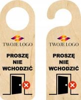 ZAWIESZKA NA DRZWI klamkę hotelowa PROSZĘ NIE WCHODZIĆ drewniana NADRUK