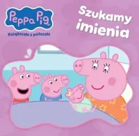 Peppa Pig Książeczki z Półeczki. Szukamy imienia