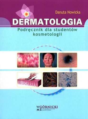 Dermatologia. Podręcznik dla studentów. Nowicka na Arena.pl