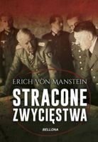 Stracone zwycięstwa - Erich von Manstein