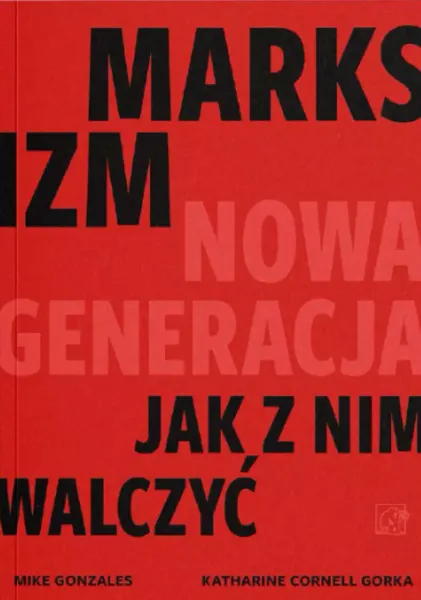 Marksizm: nowa generacja. Jak z nim walczyć? zdjęcie 1