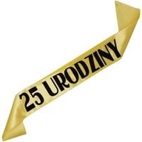 25 urodziny - złota szarfa z czarnym nadrukiem