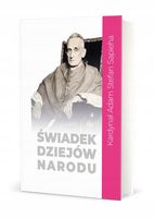 ŚWIADEK DZIEJÓW NARODU T. 1-5 ADAM STEFAN SAPIEHA