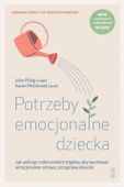 Potrzeby emocjonalne dziecka John Philip Louis, Karen McDonald Louis