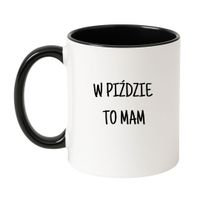 KUBEK "W PIŹDZIE TO MAM" Wzór - Klasyczny Biało-Czarny 330 ml