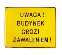tablica 23*29cm uwaga ! budynek grozi zawaleniem ! - tab b6