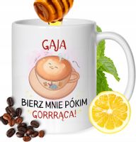 Kubek Dla Gai Koleżanki Przyjaciółki Żony Prezent Z Nadrukiem Biały 330Ml