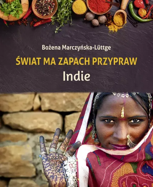 Świat ma zapach przypraw. Indie zdjęcie 1