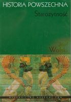 HISTORIA POWSZECHNA. STAROŻYTNOŚĆ JÓZEF WOLSKI