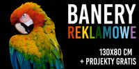 BANER REKLAMOWY plandeka 130x80 cm DOWOLNA GRAFIKA TEKST projekt w cenie