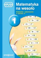 Matematyka na wesoło. Część 1