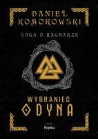 Saga o Ragnarze. 1. Wybraniec Odyna