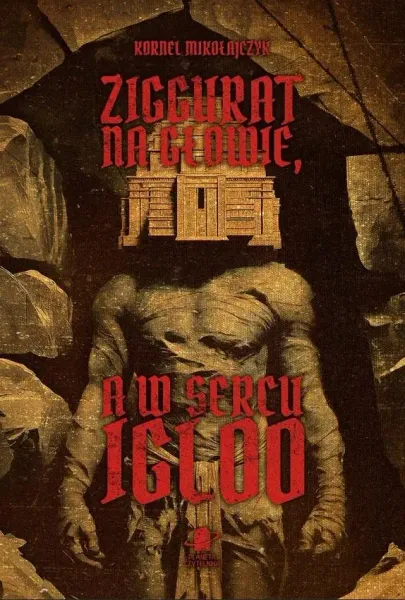 Ziggurat na głowie, a w sercu igloo zdjęcie 1