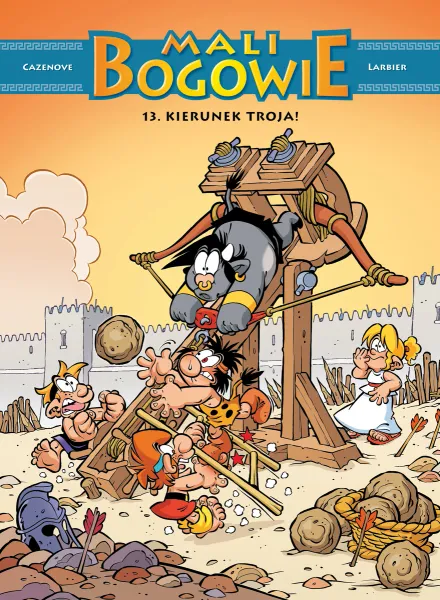 Mali bogowie. Tom 13. Kierunek Troja! zdjęcie 1