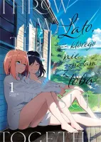 Poruszająca manga o przyjaźni i życiu Lato, którego nie znałam z tobą Tom 1