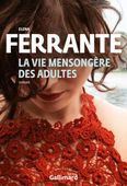 VIE MENSONGERE DES ADULTES ELENA FERRANTE