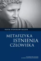 Metafizyka istnienia człowieka