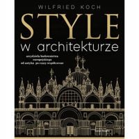 Style w architekturze - Wilfried Koch