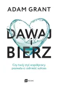 Dawaj i bierz. Czy twój styl współpracy pozwala ci odnieść sukces