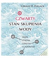 CZWARTY STAN SKUPIENIA WODY GERALD POLLACK