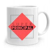 Dla Dyrektora Kubek Uwaga Super Principal Prezent Z Nadrukiem Ze Zdjęciem
