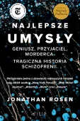 Najlepsze Umysły. Geniusz, Przyjaciel, Morderca. Tragiczna Historia