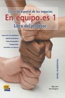 En Equipo.es 1 Elemental A1/A2 Libro del profesor Ana Zaragoza