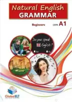 Natural English Grammar Beginners A1. Student's Book + Key.