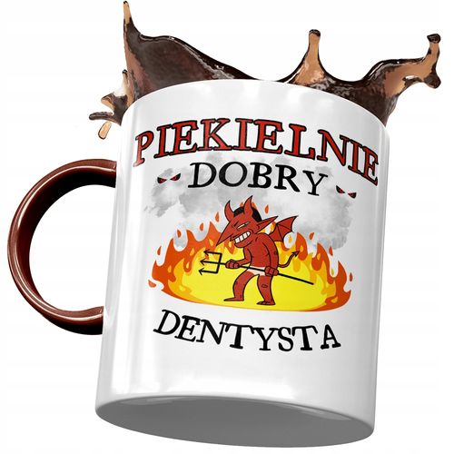 Kubek Bordowy Dla Dentysty Piekielnie Dobry Z Nadrukiem Ze Zdjęciem na Arena.pl