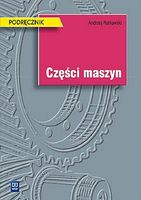 CZĘŚCI MASZYN. ANDRZEJ RUTKOWSKI. PODR. WSIP ANDRZEJ RUTKOWSKI