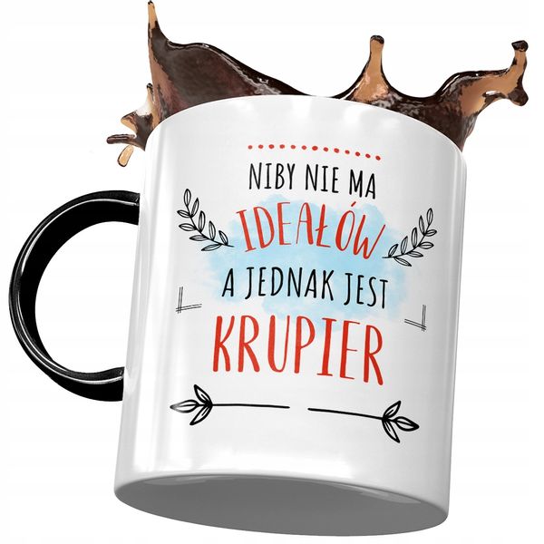 Kubek Czarny Dla Krupiera Niby Nie Ma Ideałów Z Nadrukiem Ze Zdjęciem zdjęcie 1