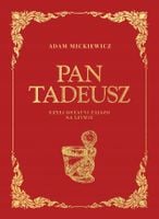 PAN TADEUSZ. ARCYDZIEŁA LITERATURY ADAM MICKIEWICZ