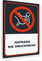 Tabliczka znak informacyjny 40x30 Antracyt NIE URUCHAMIAĆ Aluminiowa