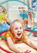 150 zabaw ruchowych
