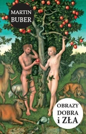 Obrazy dobra i zła Martin Buber zdjęcie 1