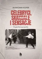 Celebryci, Skandale I Sensacje Ii Rzeczypospolitej