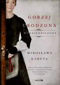 Wydziedziczone. Tom 1. Gorzej urodzona