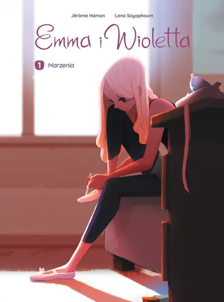 Emma i Wioletta. Marzenia. Tom 1 zdjęcie 1