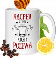 Kubek Dla Kacpra Kolegi Przyjaciela Męża Prezent Z Nadrukiem Biały 330Ml