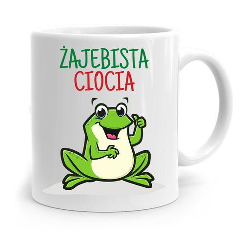 Kubek Prezent Dla Cioci Ciotki Żajebista Ciocia Z Nadrukiem Ze Zdjęciem na Arena.pl