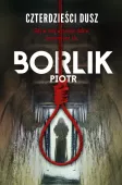 Książka Czterdzieści dusz - kontrowersyjna powieść kryminalna Piotr Borlik